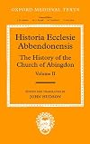 Historia Ecclesia Abbendonensis: The History of the Church of Abingdon. Volume II