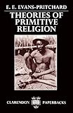 Theories Of Primitive Religion