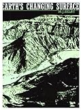 Earths Changing Surface An Introduction To Geomorphology
