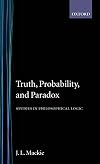Truth, Probability and Paradox: Studies in Philosophical Logic