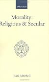 Morality: Religious and Secular: The Dilemma of the Traditional Conscience