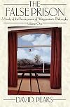 The False Prison: A Study of the Development of Wittgenstein's Philosophy (Volume 1)
