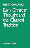 Early Christian Thought and the Classical Tradition (Academic Paperback)