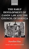 The Early Development of Canon Law and the Council of Serdica