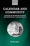 Calendar and Community: A History of the Jewish Calendar, 2nd Century BCE to 10th Century CE