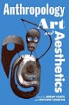 Anthropology, Art, and Aesthetics