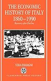 The Economic History of Italy 1860-1990: Recovery after Decline