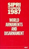 SIPRI Yearbook 1987: World Armaments and Disarmament