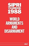 SIPRI Yearbook 1988 : World Armaments and Disarmament