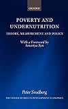 Poverty and Undernutrition: Theory, Measurement and Policy