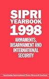 SIPRI Yearbook 1998: Armaments, Disarmament and International Security