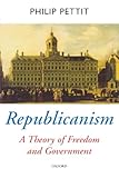 Republicanism A Theory Of Freedom And Government