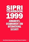 SIPRI Yearbook 1999: Armaments, Disarmament, and International Security