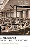Mail Order Retailing in Britain: A Business and Social History