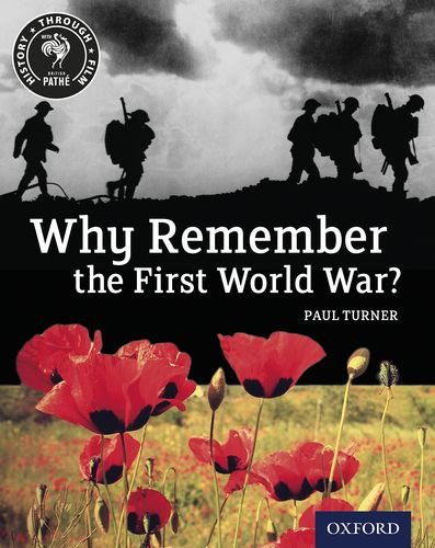 Cover of History Through Film: Why Remember the First World War? Student Book