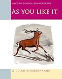 Oxford School Shakespeare As You Like It