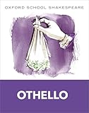 Oxford School Shakespeare Othello