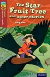 The Star Fruit Tree And Other Stories (TreeTops Myths and Legends)