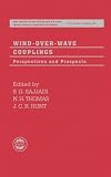 Wind-over-wave couplings : perspectives and prospects
