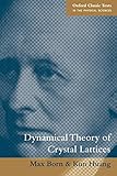 Dynamical Theory Of Crystal Lattices