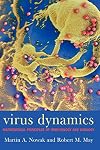 Virus dynamics: Mathematical principles of immunology and virology
