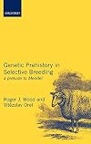 Genetic Prehistory in Selective Breeding: A Prelude to Mendel