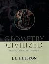 Geometry Civilized: History, Culture, and Technique