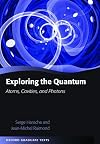 Exploring the Quantum: Atoms, Cavities, and Photons