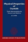 Physical Properties of Crystals: Their Representation by Tensors and Matrices