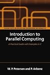 Introduction to Parallel Computing: A Practical Guide with Examples in C