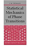 Statistical Mechanics Of Phase Transitions