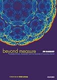 Beyond Measure Modern Physics Philosophy And The Meaning Of Quantum Theory