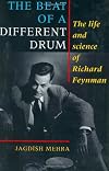 The Beat of a Different Drum: The Life and Science of Richard Feynman