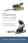 Harriers of the World: Their Behaviour and Ecology