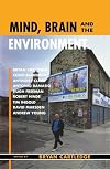 Mind, Brain, and the Environment