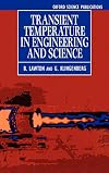 Transient Temperatures in Engineering and Science (Oxford Science Publications)
