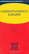 Cardiothoracic Surgery (Oxford Specialist Handbooks in Surgery)