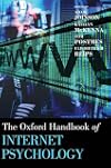 The Oxford Handbook of Internet Psychology