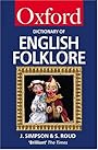 A Dictionary of English Folklore (Oxford Paperbacks) - Jacqueline Simpson