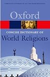 The Concise Oxford Dictionary of World Religions