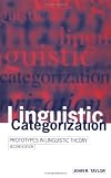 Linguistic Categorization: Prototypes in Linguistic Theory. 2nd edition