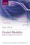 Graded Modality: Qualitative and Quantitative Perspectives