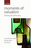 Moments Of Valuation Exploring Sites Of Dissonance