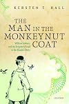 The man in the monkeynut coat : William Astbury and the forgotten road to the double-helix