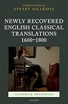 Newly Recovered English Classical Translations, 1600-1800
