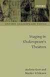 Staging in Shakespeare's Theatres