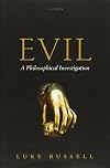Evil: A Philosophical Investigation