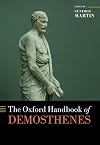 The Oxford Handbook of Demosthenes (Oxford Handbooks)