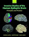 Invasive Studies of the Human Epileptic Brain: Principles and Practice