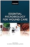Essential Microbiology For Wound Care